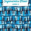 Supersonics Piano Method Level 2