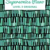 Supersonics Piano Method Level 3 (original edition)
