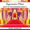 Keys to the Kingdom Minis 1